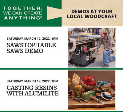Check out Woodworking and Product Demo's at your Local Woodcraft Store